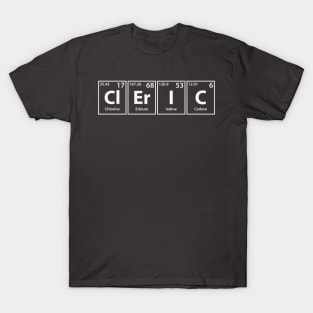 Cleric (Cl-Er-I-C) Periodic Elements Spelling T-Shirt